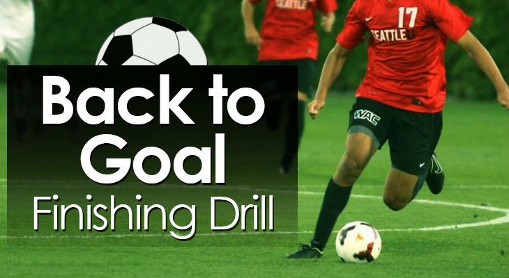 Back to Goal Finishing Drill feature image