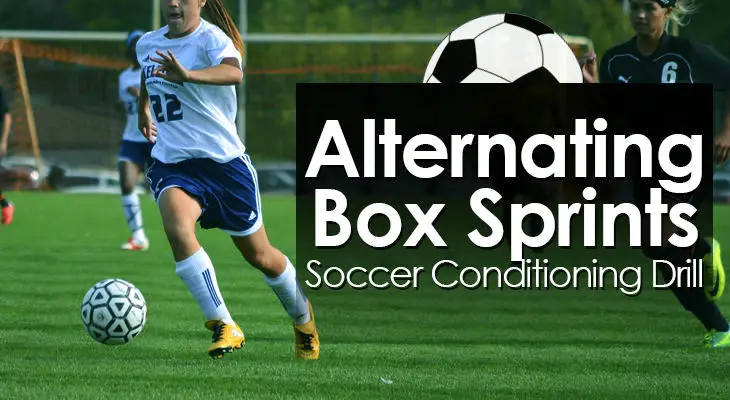 Alternating Box Sprints - Soccer Conditioning Drill