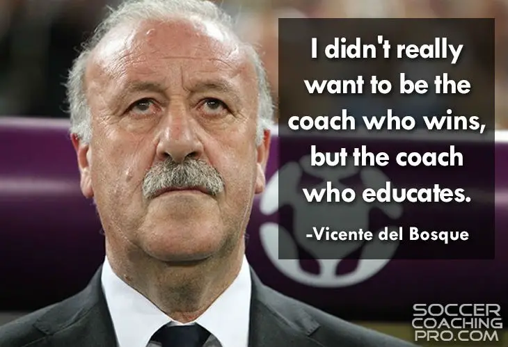 Vicente del Bosque Soccer Quotes