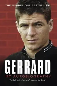 Gerrard: My Autobiography - by Steven Gerrard