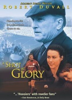 A Shot at Glory (2000) Film Poster