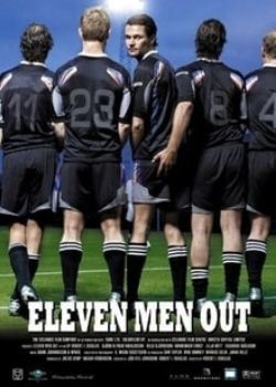 Eleven Men Out (2005) Film Poster Eleven Men Out (2005) Film Poster