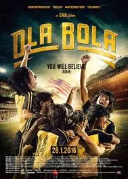 Ola Bola (2016) Film Poster