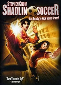 Shaolin Soccer (2001) Film Poster Shaolin Soccer (2001) Film Poster