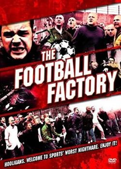 The Football Factory (2004) Film Poster