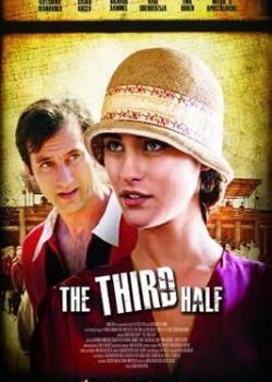 The Third Half (2012) Film Poster The Third Half (2012) Film Poster