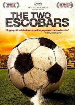 The Two Escobars (2010) Film Poster