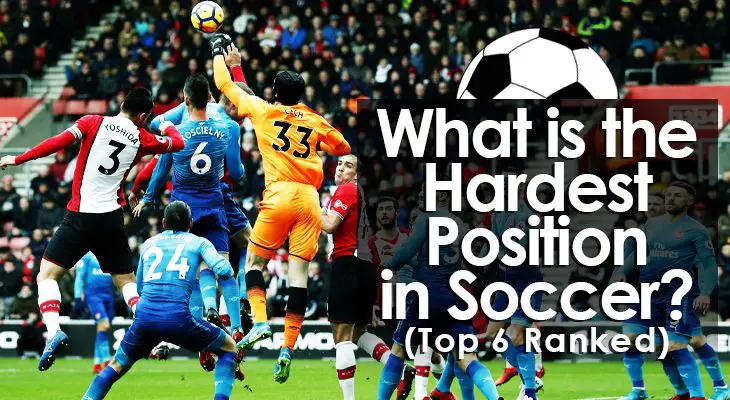 hardest-position-in-soccer